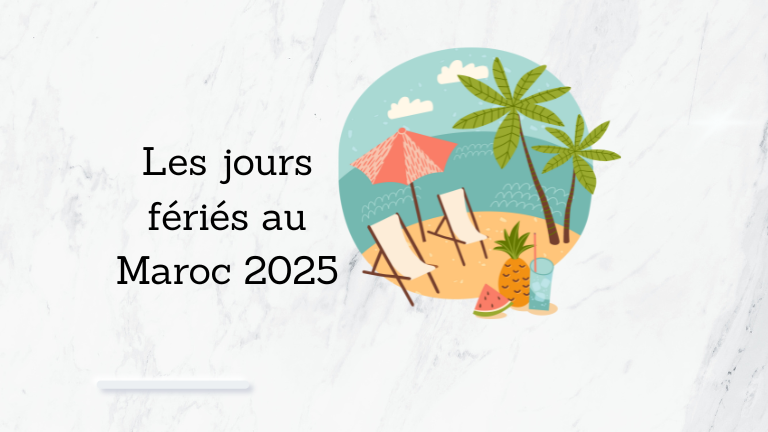 Les jours fériés au Maroc 2025