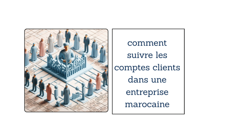 Le compte client 3421 au Maroc : Guide complet pour les comptables
