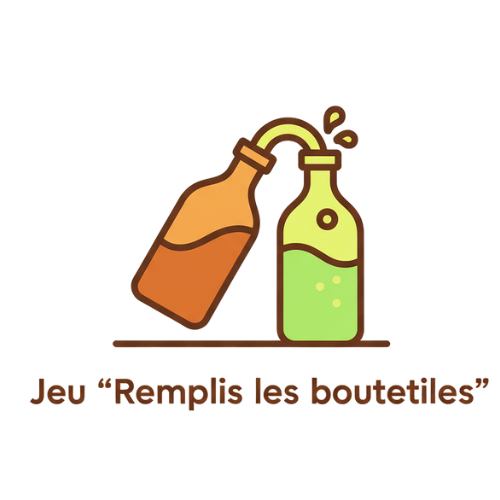 Jeu “Remplis les bouteilles”